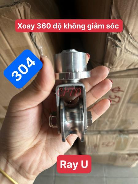 BÁNH XE XOAY INOX304 360 ĐỘ, KO LÒ XO, RAY U