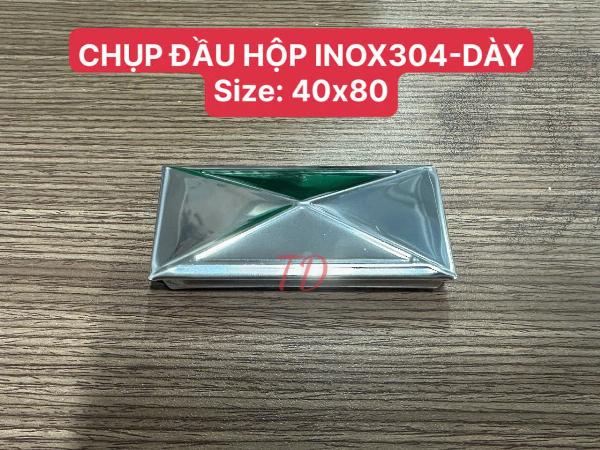 CHỤP ĐẦU HỘP INOX304-DÀY, Size: 40x80