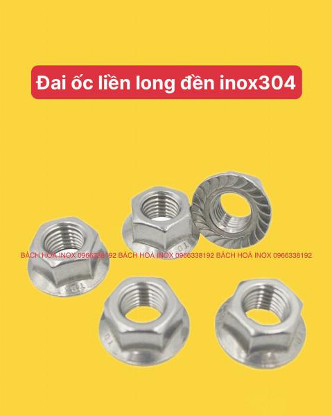 ĐAI ỐC LIỀN LONG ĐỀN INOX304