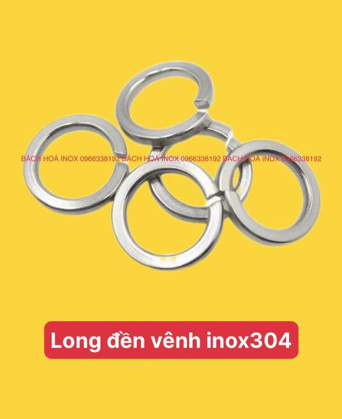 LONG ĐỀN VÊNH INOX304