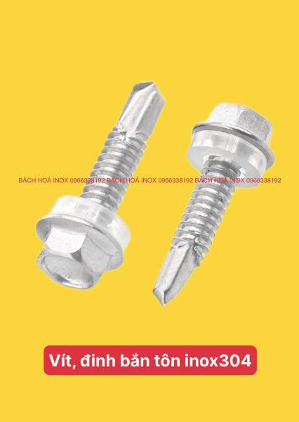 VÍT, ĐINH BẮN TÔN INOX304