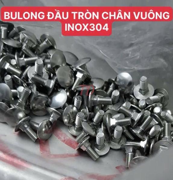 BULONG ĐẦU TRÒN CHÂN VUÔNG INOX304
