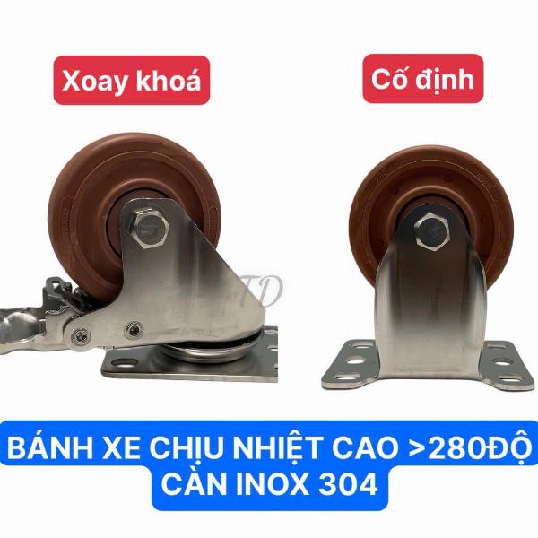 BÁNH XE CÀN INOX304, CHỊU NHIỆT CAO >280 ĐỘ, cố địinh
